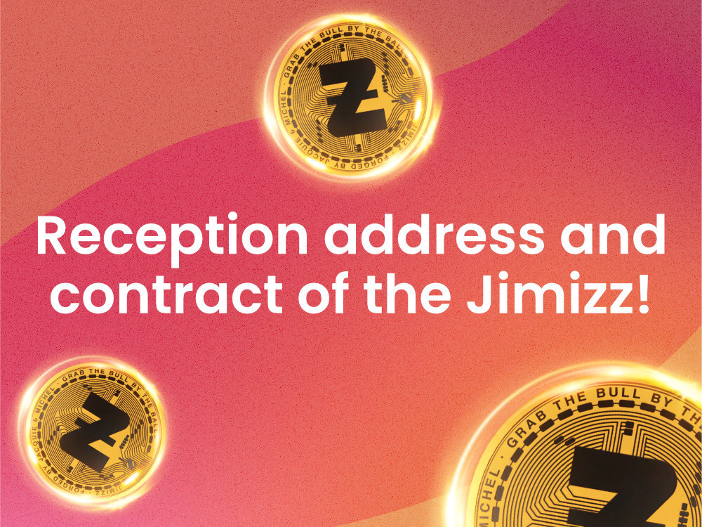 Receiving address and contract of the Jimizz!